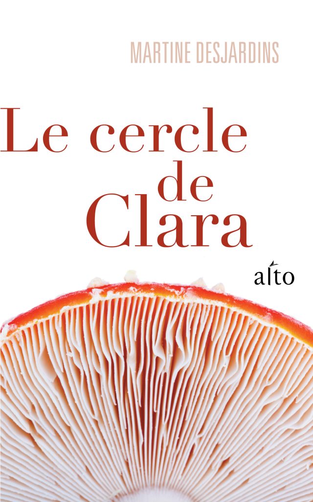 Le cercle de Clara | Martine Desjardins | Éditions Alto