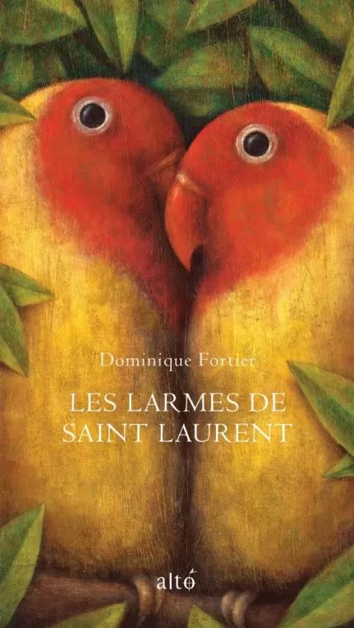 Les larmes de Saint-Lauren - Éditions Alto