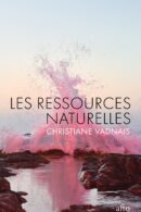 Couverture Les ressources naturelles de Christiane Vadnais. Crédit : Inka & Niclas Lindergård.