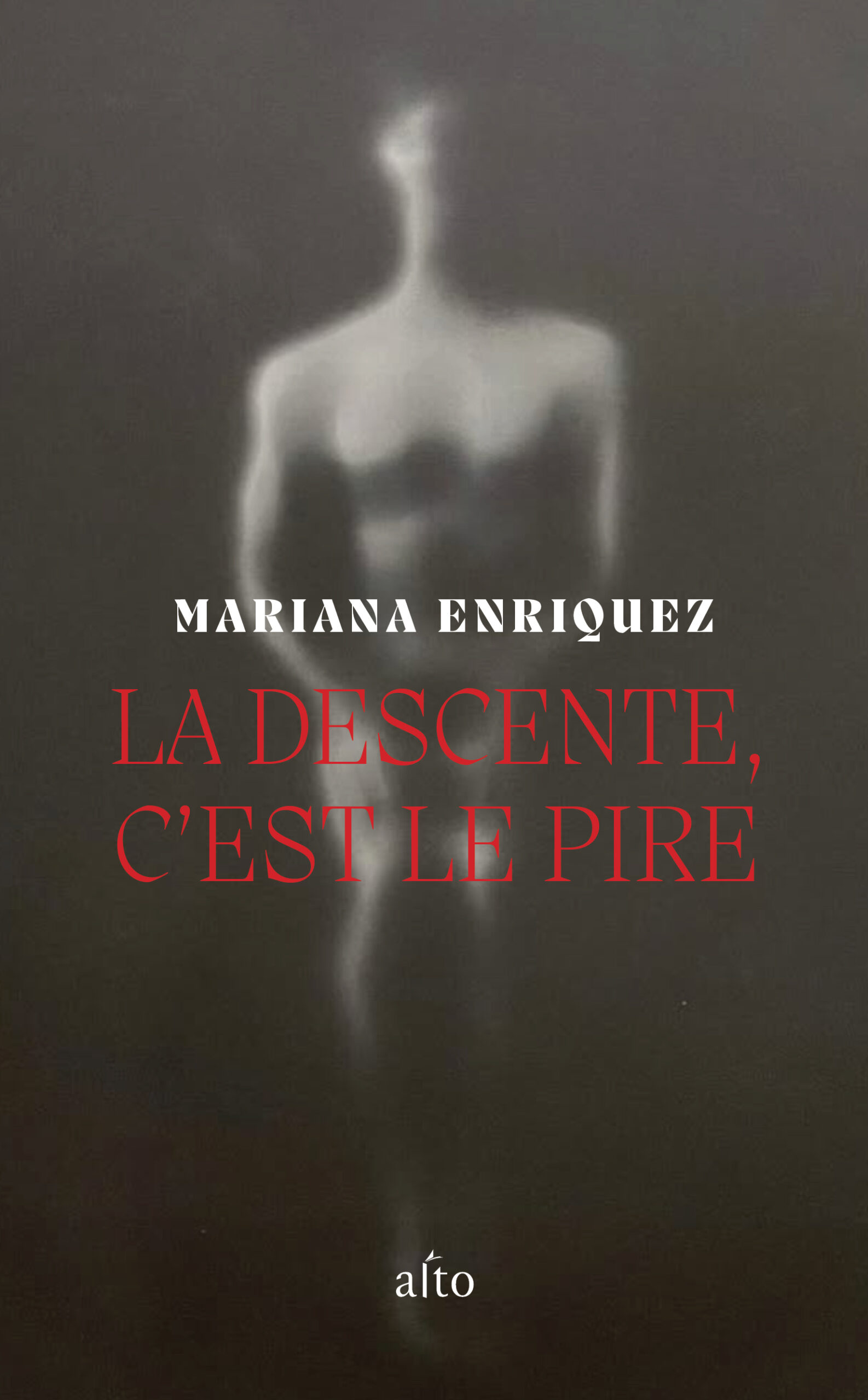 La descente, c'est le pire, par Mariana Enriquez